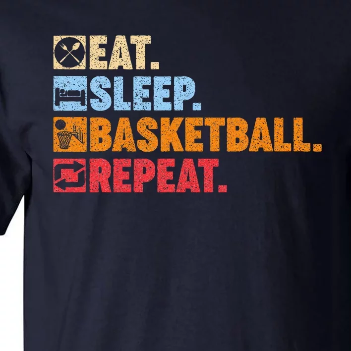 Eat Sleep Basketball Repeat Tall T-Shirt