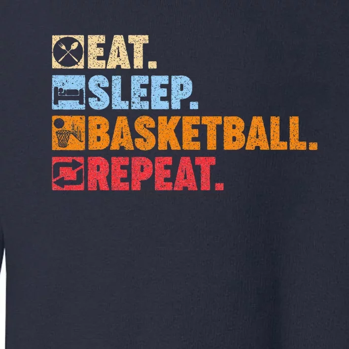 Eat Sleep Basketball Repeat Toddler Sweatshirt