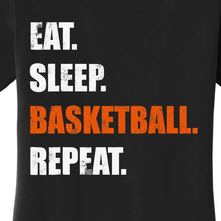 Eat Sleep Basketball Repeat Women's T-Shirt