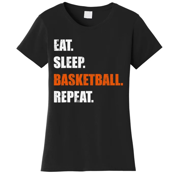 Eat Sleep Basketball Repeat Women's T-Shirt