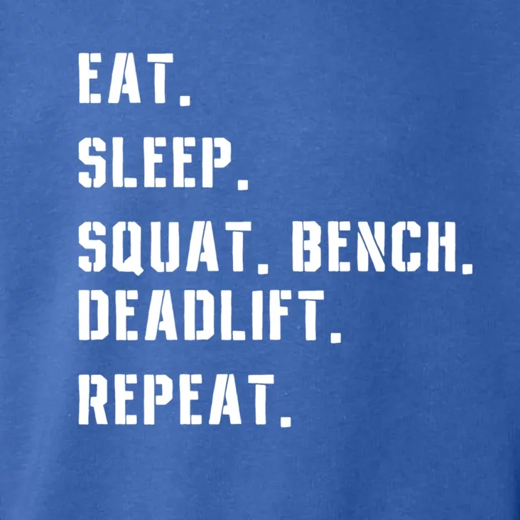 Eat Sleep Bench Squat Deadlift Repeat Fitness Gym Workout Gift Toddler Hoodie