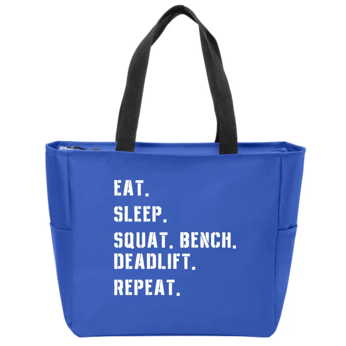 Eat Sleep Bench Squat Deadlift Repeat Fitness Gym Workout Gift Zip Tote Bag