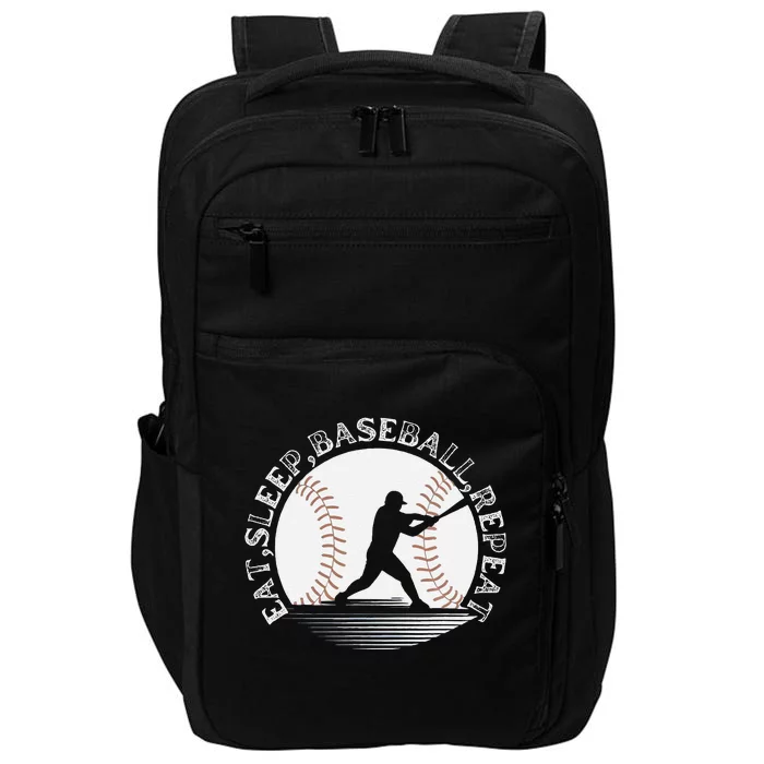 Eat Sleep Baseball Repeat Funny Baseball Player Impact Tech Backpack