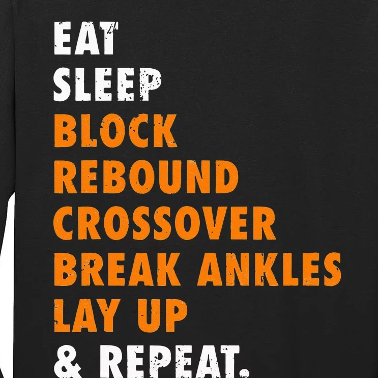 Eat Sleep Basketball Repeat Funny Gift For Basketball Player Tall Long Sleeve T-Shirt