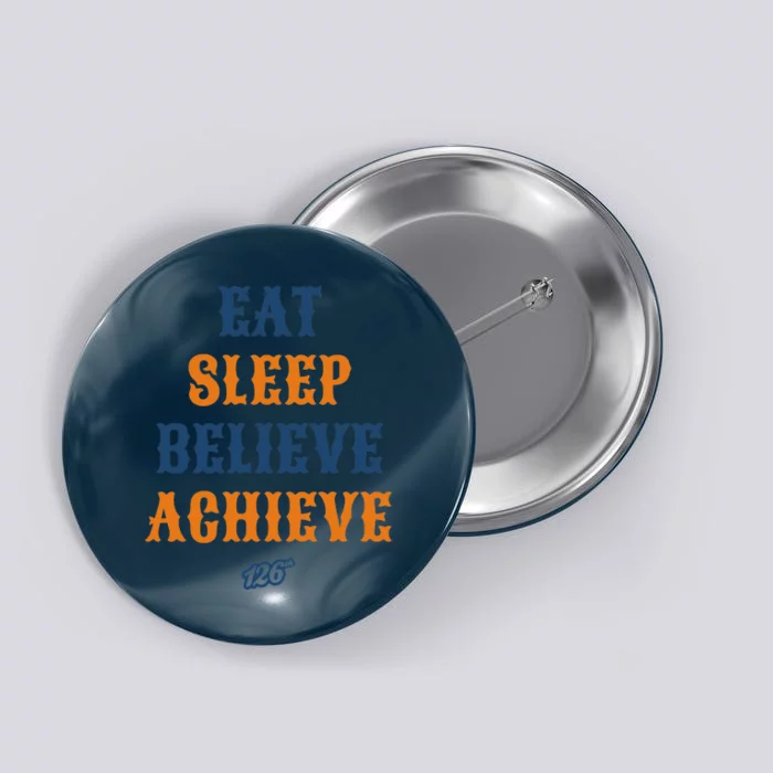 Eat Sleep Believe Achieve Button