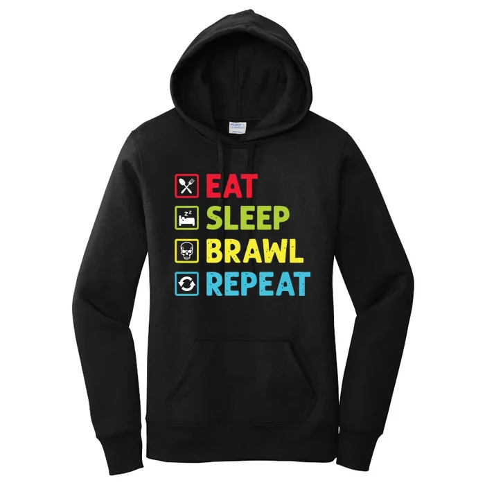 Eat Sleep Brawl Repeat Funny Video Gamer Gaming Women's Pullover Hoodie