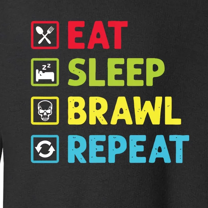 Eat Sleep Brawl Repeat Funny Video Gamer Gaming Toddler Sweatshirt