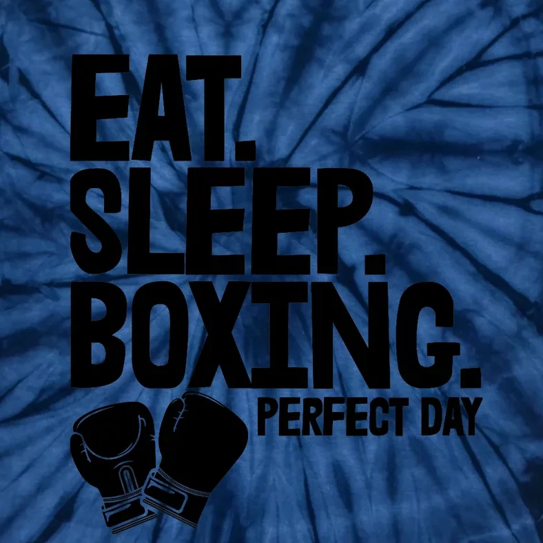 Eat Sleep Boxing Perfect Day Funny Wo Boxing Sports Love Premium Tie-Dye T-Shirt