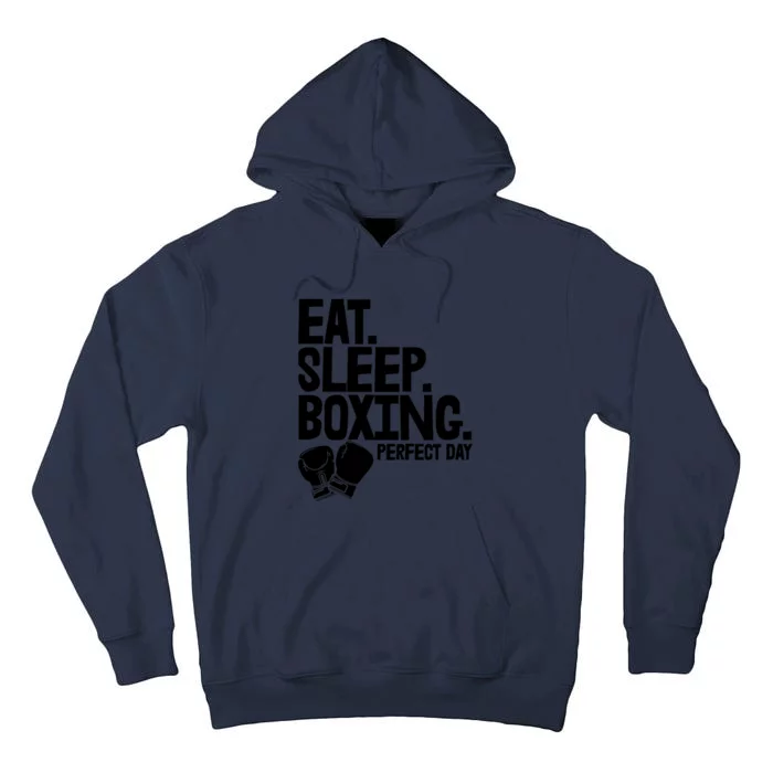 Eat Sleep Boxing Perfect Day Funny Wo Boxing Sports Love Premium Tall Hoodie