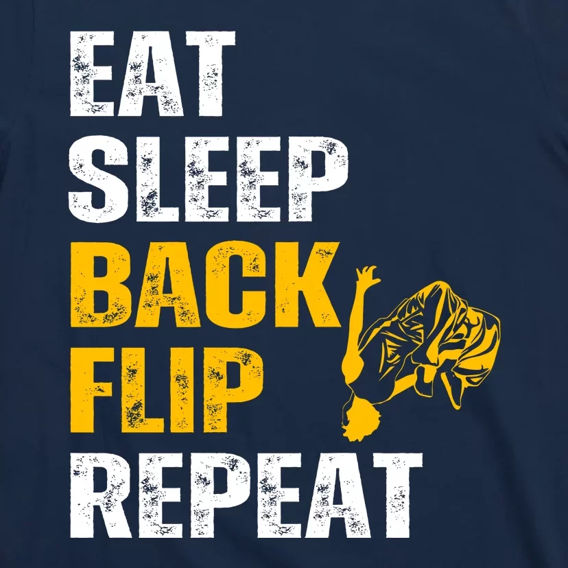 Eat Sleep Back Flip Repeat Acrobat Gymnastics Gift T-Shirt