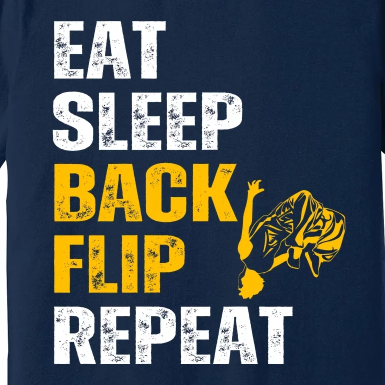 Eat Sleep Back Flip Repeat Acrobat Gymnastics Gift Premium T-Shirt