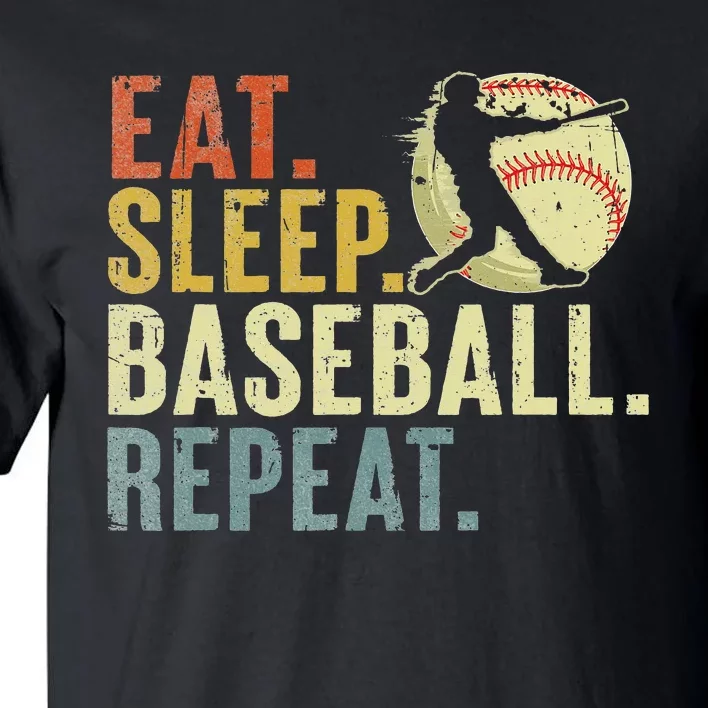 Eat Sleep Baseball Repeat Funny Baseball Lover Tall T-Shirt