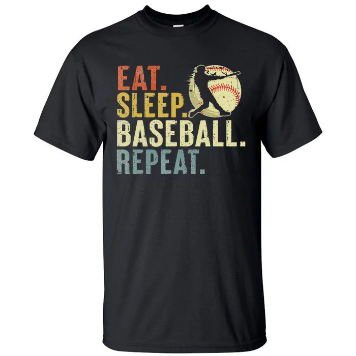 Eat Sleep Baseball Repeat Funny Baseball Lover Tall T-Shirt