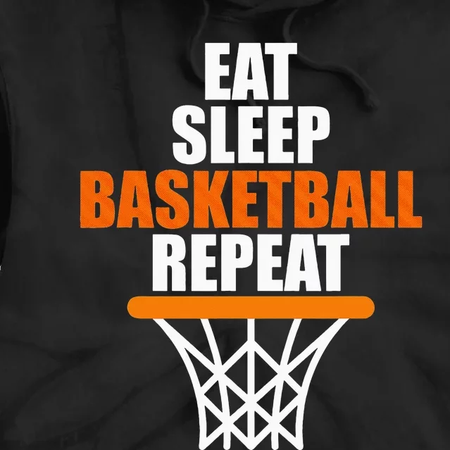 Eat. Sleep. Basketball. Repeat. for basketball fans Tie Dye Hoodie