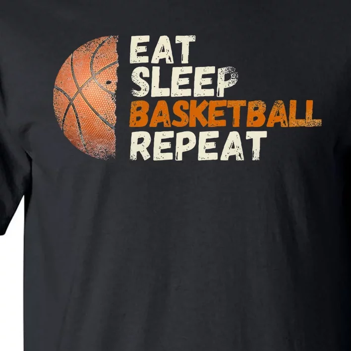 Eat Sleep Basketball Repeat Fun Basketball Fans Tall T-Shirt