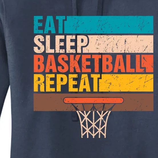 Eat. Sleep. Basketball. Repeat. Basketball Youths Bball Women's Pullover Hoodie