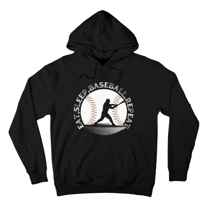 Eat Sleep Baseball Repeat Funny Baseball Player Tall Hoodie