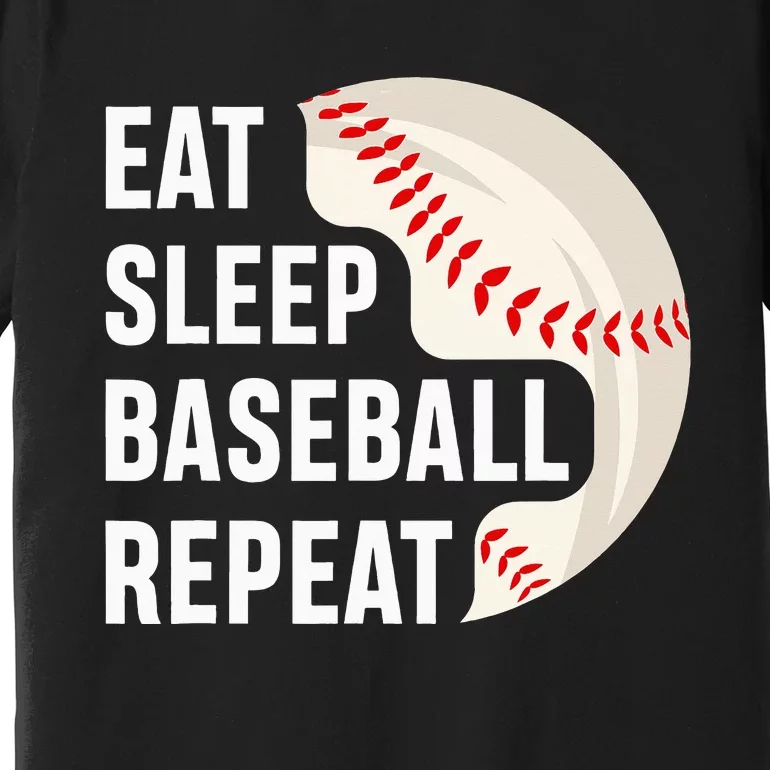 EAT SLEEP BASEBALL REPEAT Baseball Player Premium T-Shirt