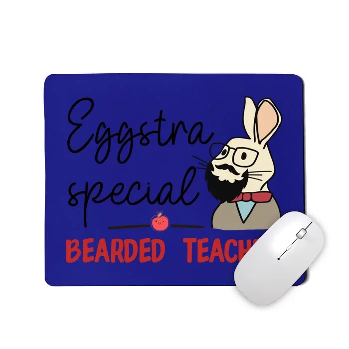 Eggstra Special Bearded Teacher Bunny Funny Easter Funny Gift Cute Gift Mousepad