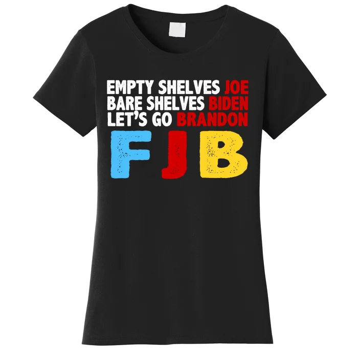 Empty Shelves Bare Shelves Let's Go Brandon Women's T-Shirt