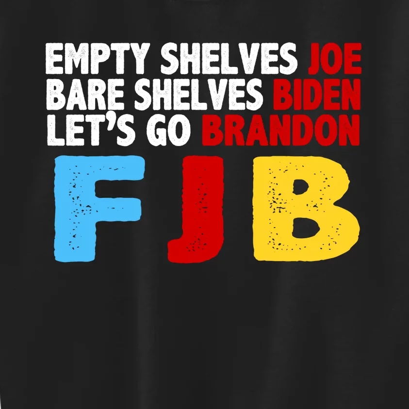 Empty Shelves Bare Shelves Let's Go Brandon Kids Sweatshirt