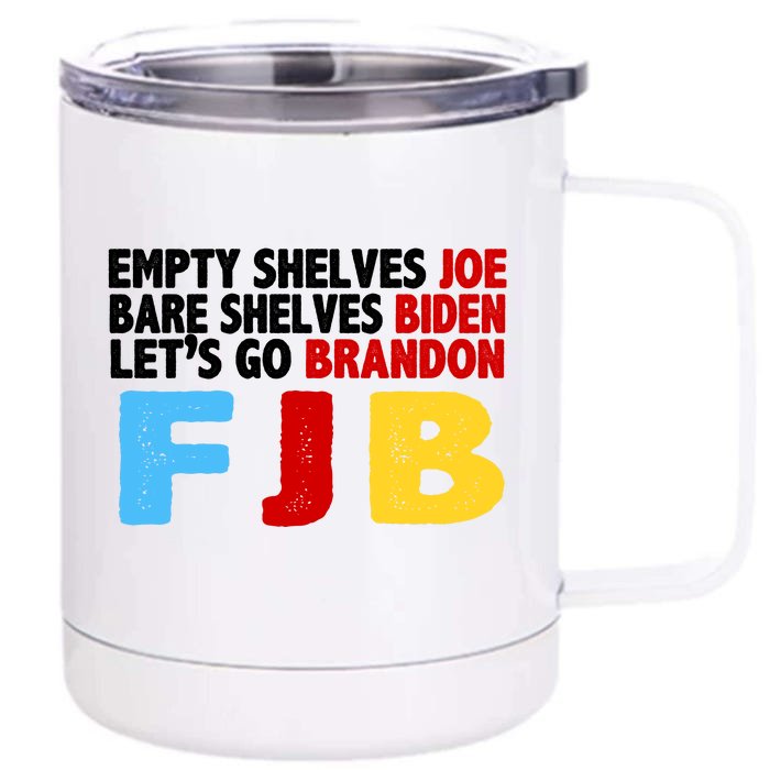 Empty Shelves Bare Shelves Let's Go Brandon Front & Back 12oz Stainless Steel Tumbler Cup