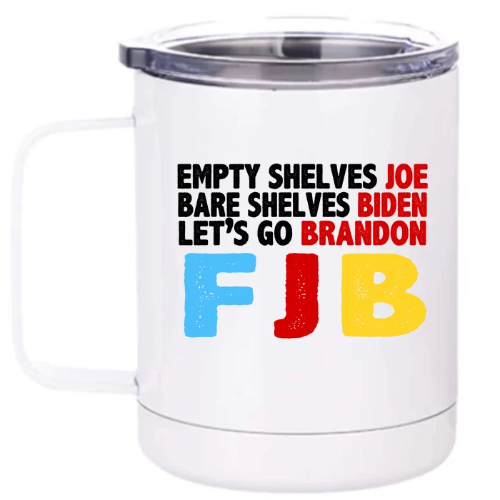 Empty Shelves Bare Shelves Let's Go Brandon Front & Back 12oz Stainless Steel Tumbler Cup