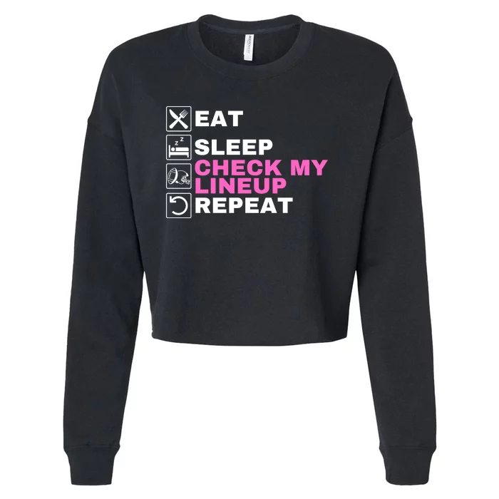 Eat Sleep Check My Lineup Repeat Fantasy Football Fantasy Football Fanatics Cropped Pullover Crew