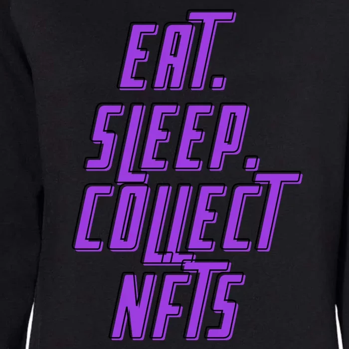 Eat Sleep Collect Nfts Womens California Wash Sweatshirt