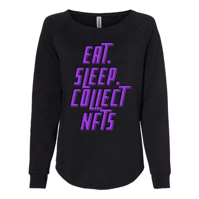 Eat Sleep Collect Nfts Womens California Wash Sweatshirt