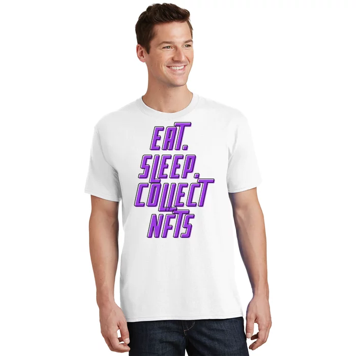 Eat Sleep Collect Nfts T-Shirt