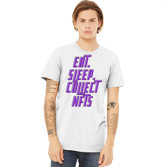 Eat Sleep Collect Nfts Premium T-Shirt