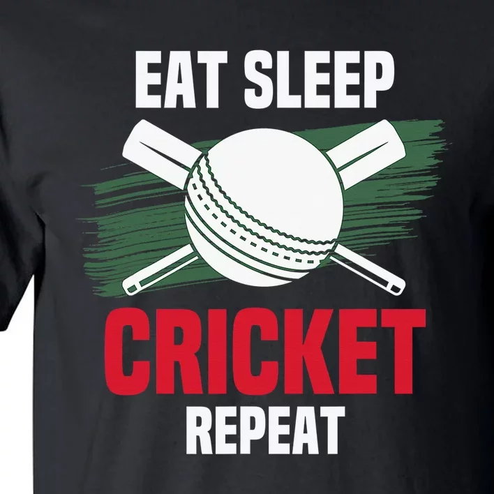 Eat Sleep Cricket Repeat Field Sports Cricketer Player Tall T-Shirt