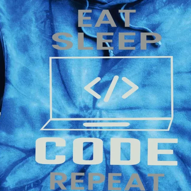 Eat Sleep Code Repeat Programmer Software Developer Coder Gift Tie Dye Hoodie