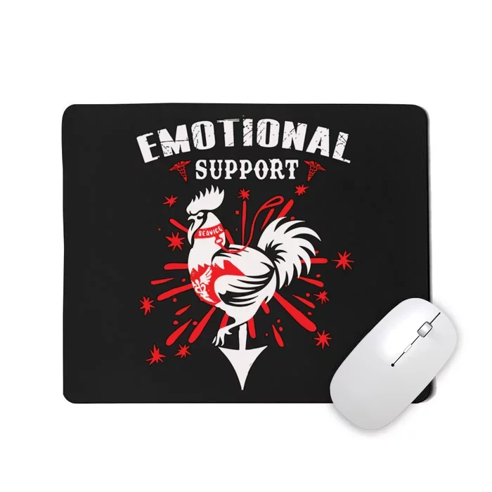 Emotional Support Chicken Emotional Support Cock Mousepad