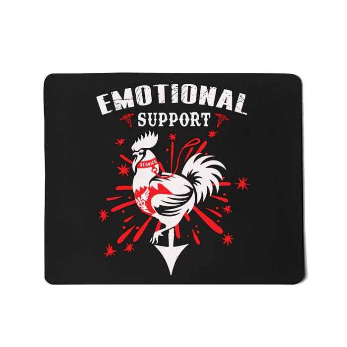 Emotional Support Chicken Emotional Support Cock Mousepad