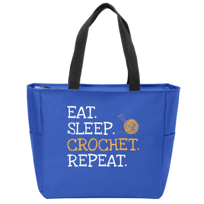 Eat Sleep Crochet Repeat Yarn Lovers Crocheting Gift Zip Tote Bag