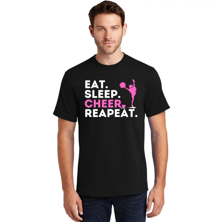 Eat Sleep Cheer Repeat Meaningful Gift Cheerleader Cheerleading Cheering Gift Tall T-Shirt