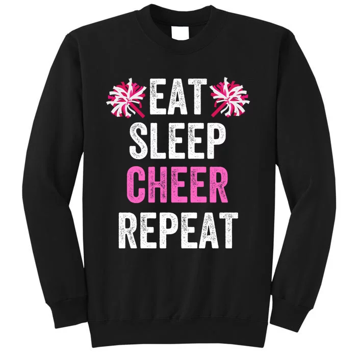 Eat Sleep Cheer Repeat Cheerleading Cute Gift Tall Sweatshirt