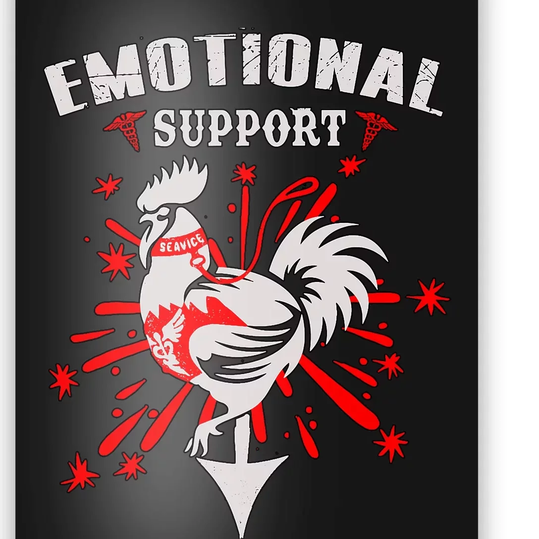 Emotional Support Chicken Emotional Support Cock Poster