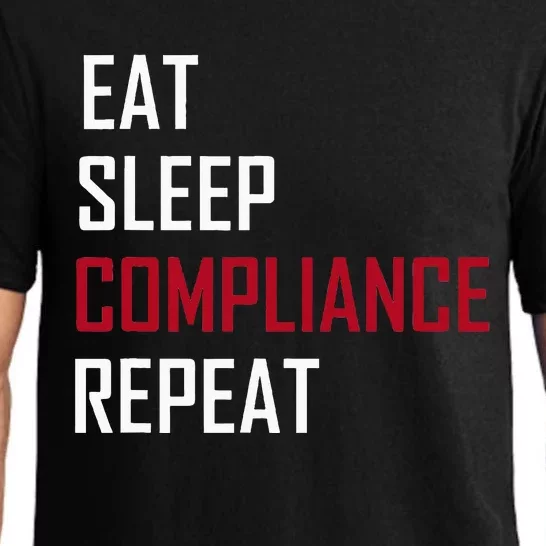 Eat. Sleep. Compliance. Repeat Pajama Set