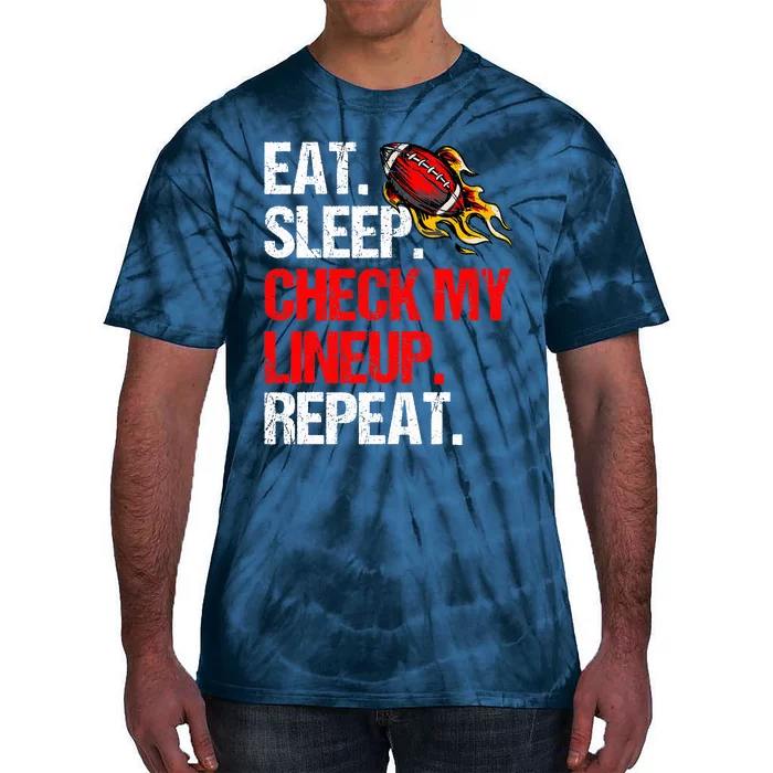 Eat Sleep Check My Lineup Repeat, Fantasy Football Tie-Dye T-Shirt