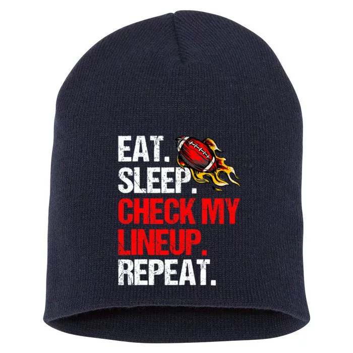 Eat Sleep Check My Lineup Repeat, Fantasy Football Short Acrylic Beanie