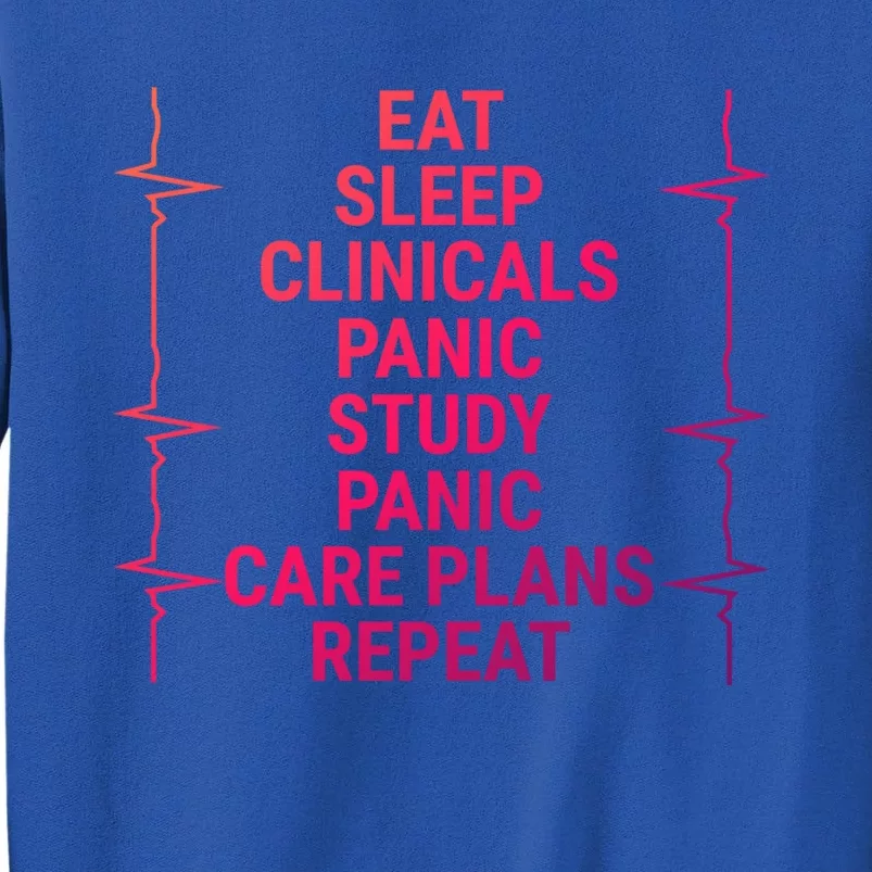 Eat Sleep Clinicals Funny Student Nurse Nursing School Meaningful Gift Sweatshirt