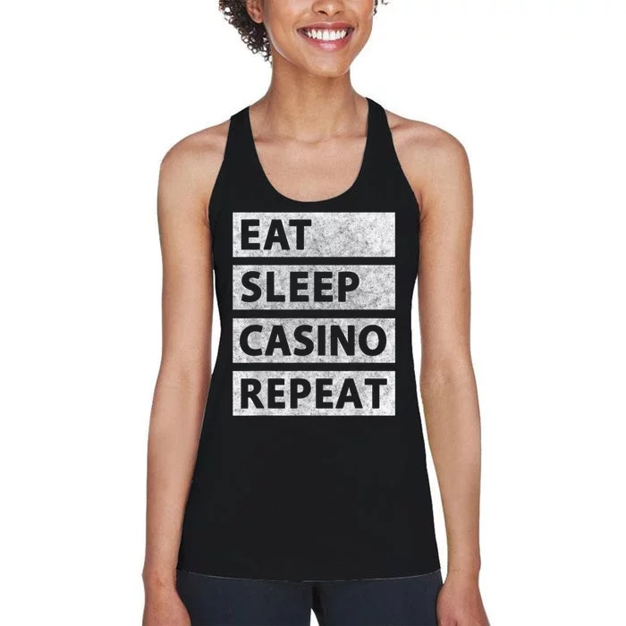 Eat Sleep Casino Repeat Casino Gambler Women's Racerback Tank