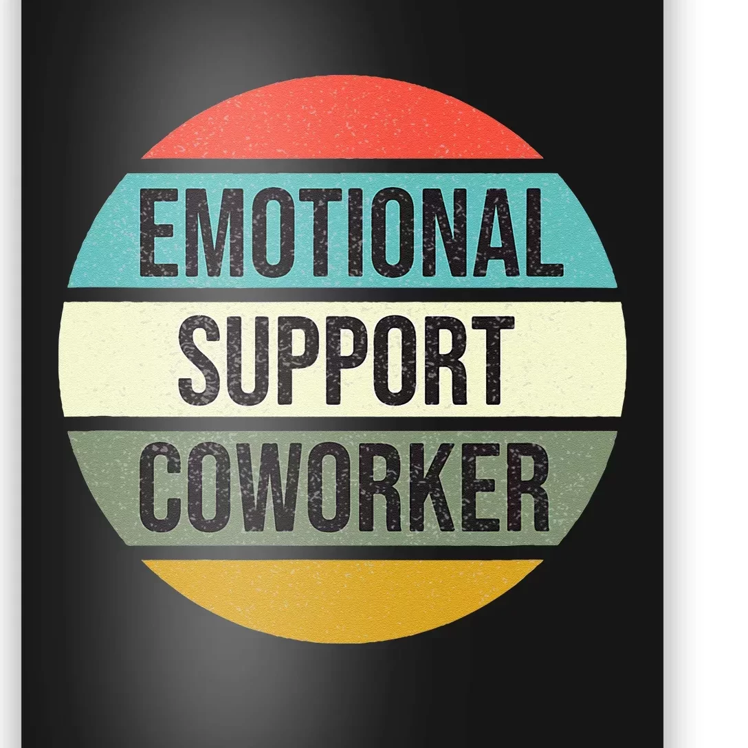 Emotional Support Coworker Poster