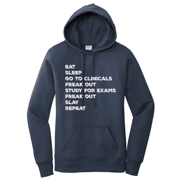 Eat Sleep Clinicals Nurse Nursing School Student Gift Meaningful Gift Women's Pullover Hoodie