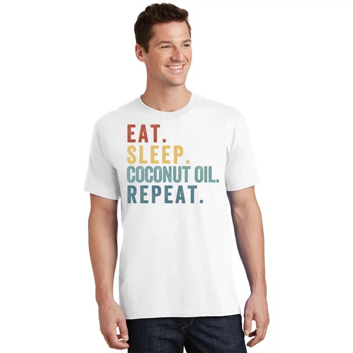 Eat Sleep Coconut Oil Repeat T-Shirt