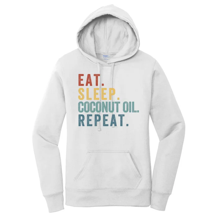 Eat Sleep Coconut Oil Repeat Women's Pullover Hoodie