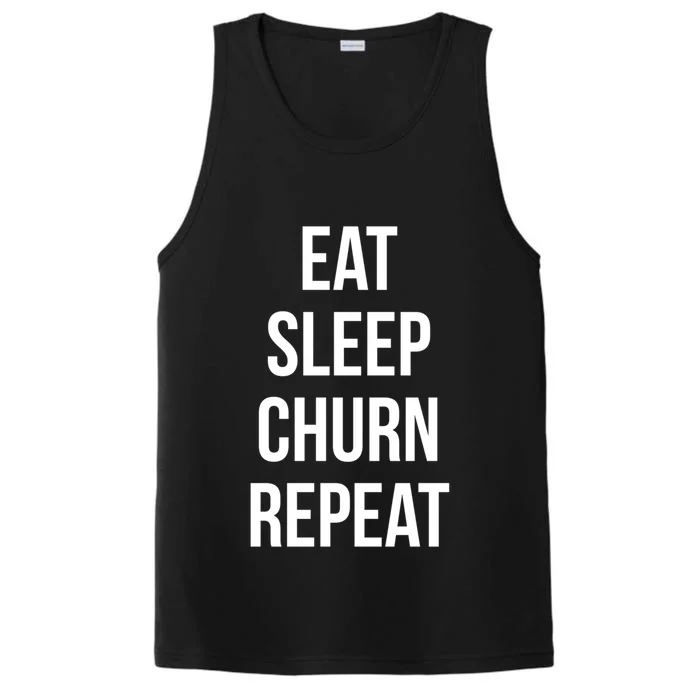 Eat Sleep Churn Repeat Funny Credit Card Bonus Travel Design Meaningful Gift Performance Tank